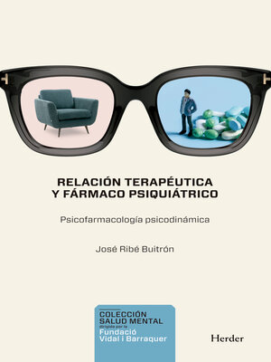 cover image of Relación terapéutica y fármaco psiquiátrico